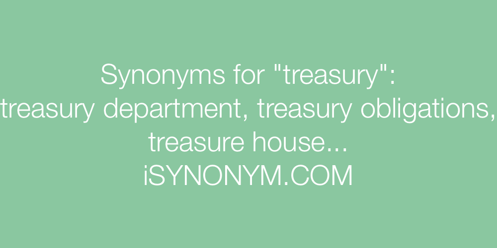 Synonyms treasury