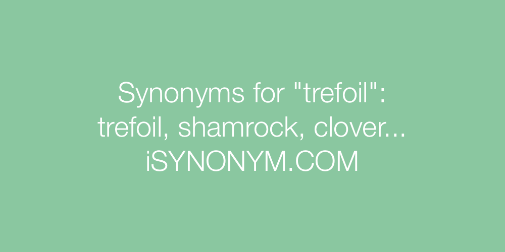 Synonyms trefoil