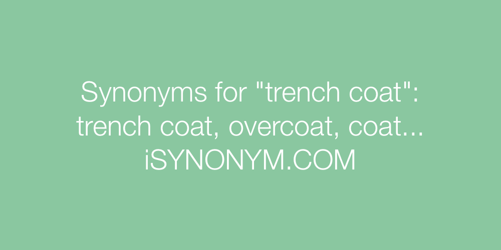Synonyms trench coat