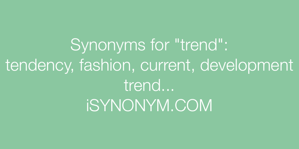 Synonyms trend