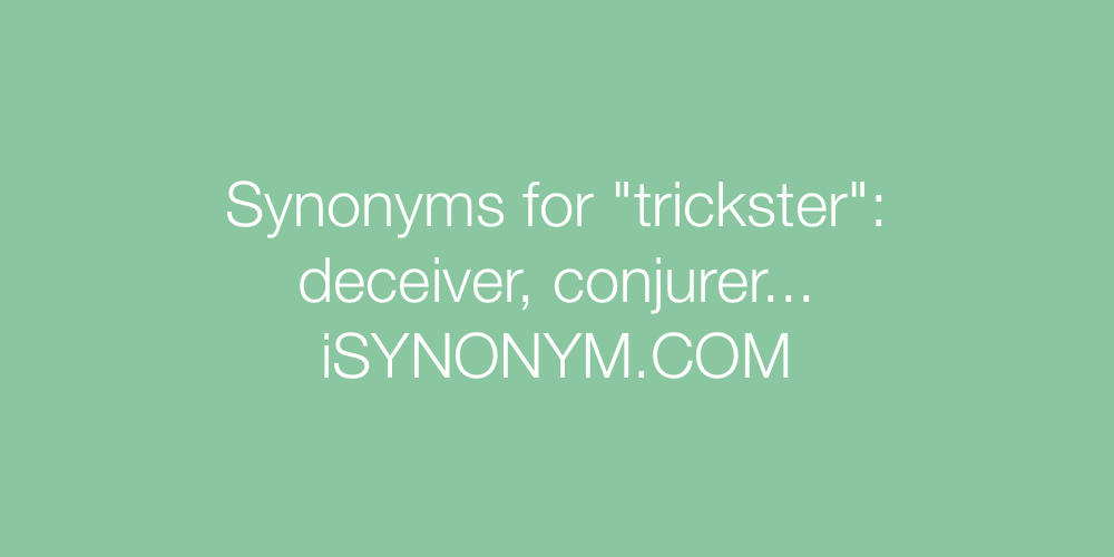 Synonyms trickster