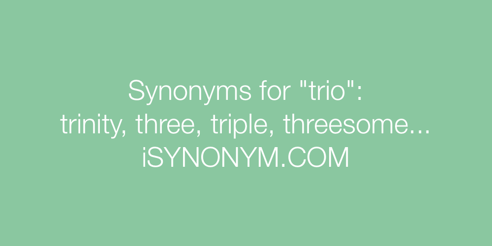 Synonyms trio