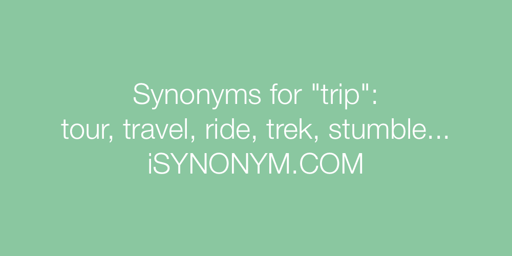 Synonyms trip