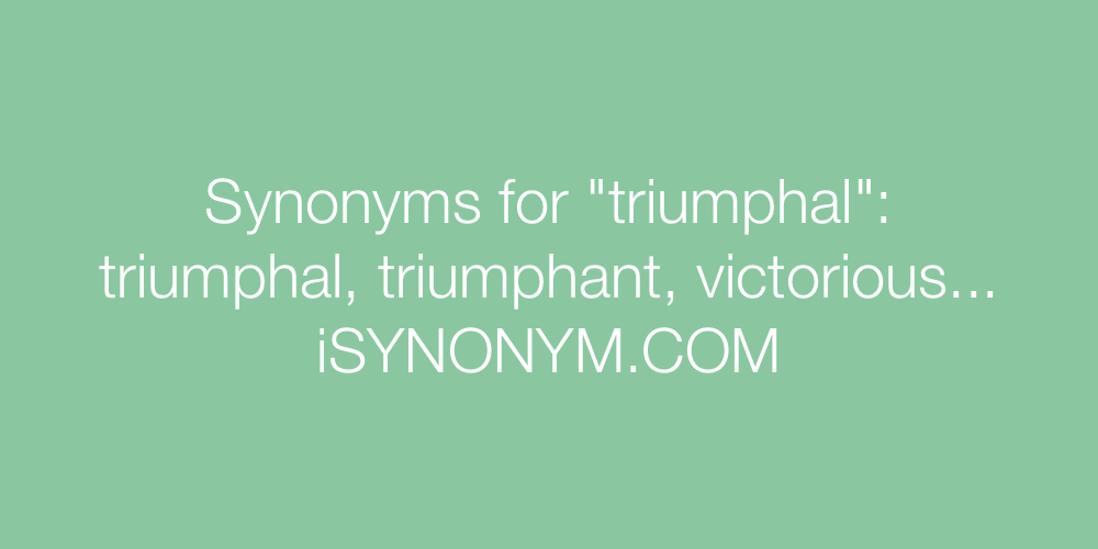 Synonyms triumphal