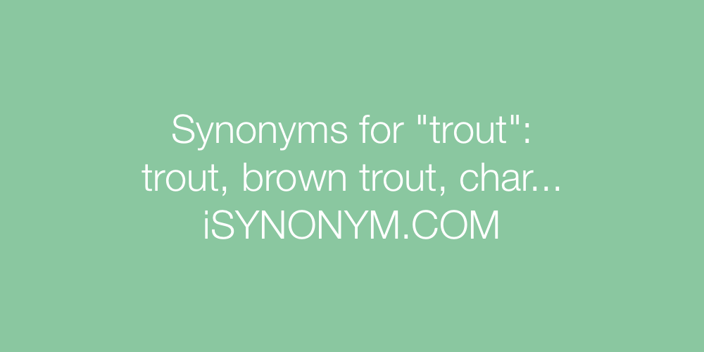 Synonyms trout