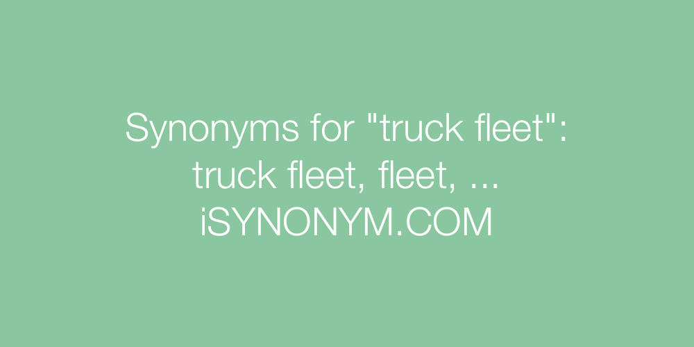 Synonyms truck fleet