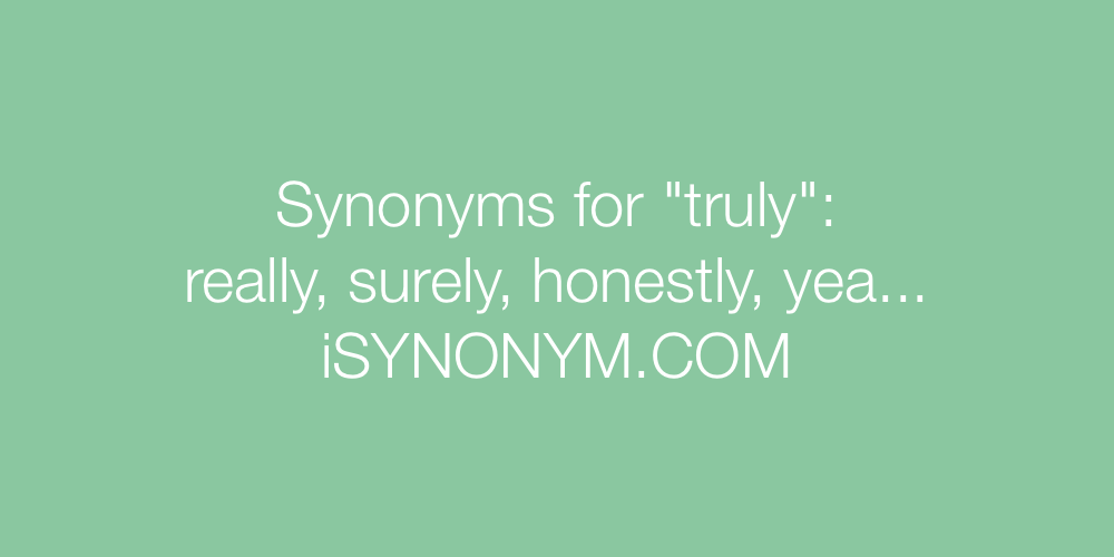 Synonyms truly