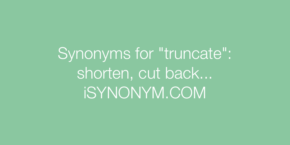 Synonyms truncate