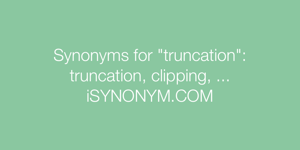 Synonyms truncation