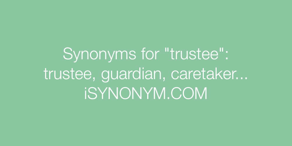 Synonyms trustee