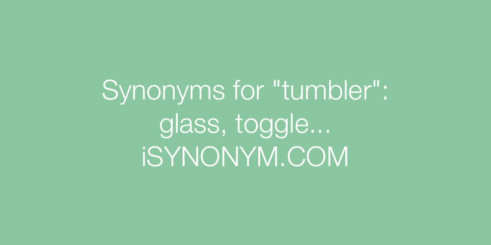 Synonyms tumbler