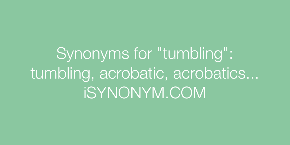 Synonyms tumbling