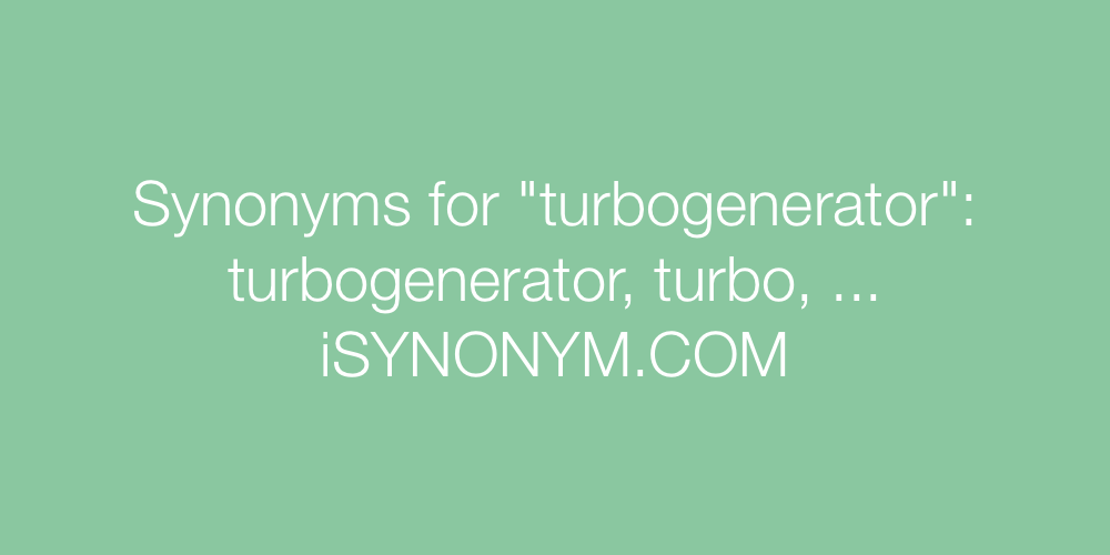 Synonyms turbogenerator