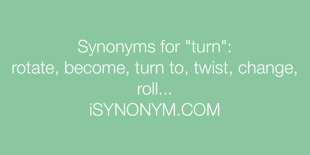 Synonyms turn