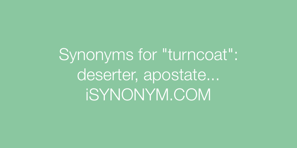 Synonyms turncoat