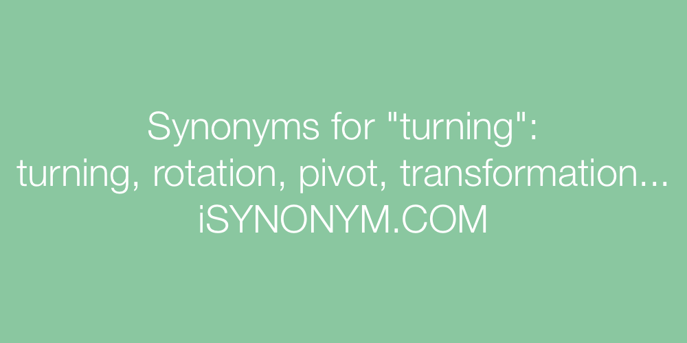 Synonyms turning