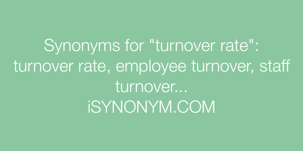 Synonyms turnover rate