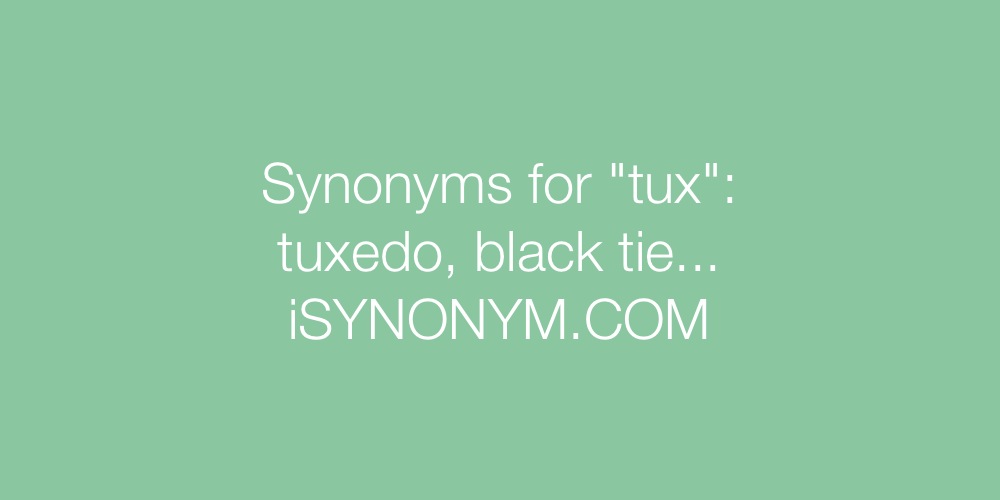 Synonyms tux