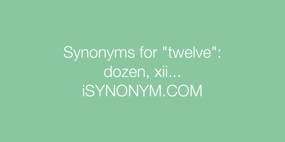 Synonyms twelve