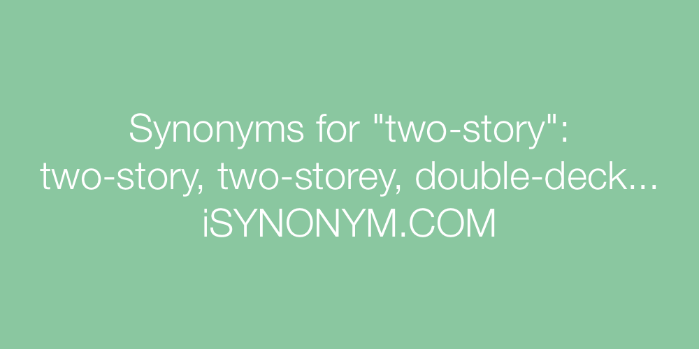 Synonyms two-story