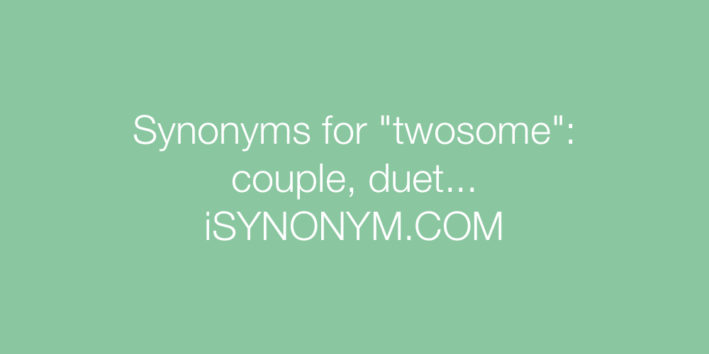 Synonyms twosome