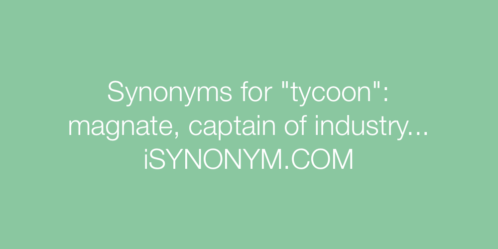 Synonyms tycoon