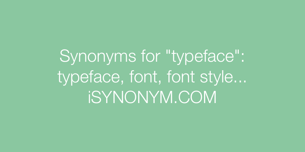 Synonyms typeface