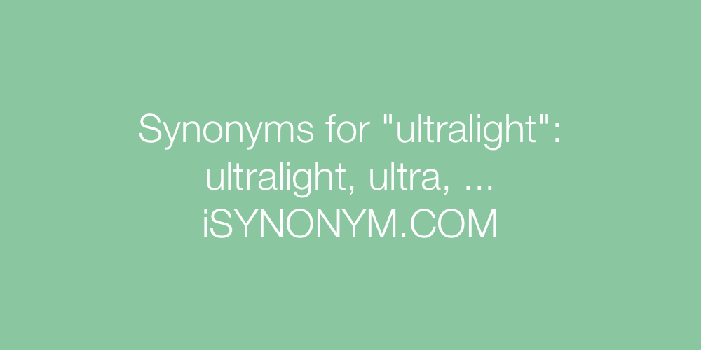 Synonyms ultralight