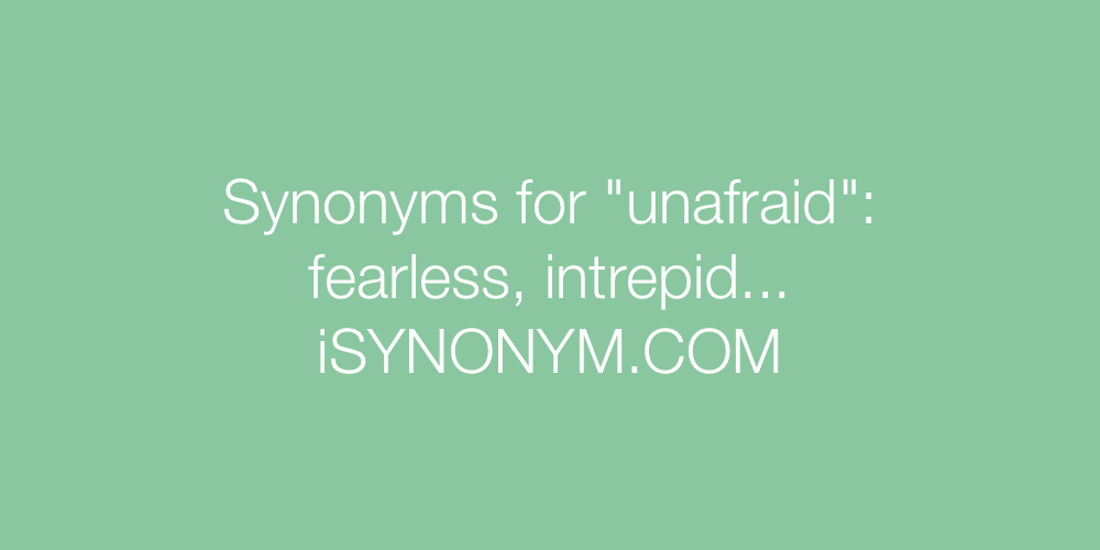 Synonyms unafraid