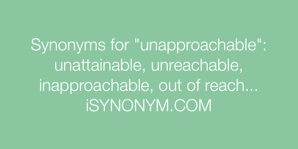 Synonyms unapproachable