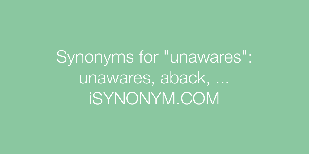 Synonyms unawares