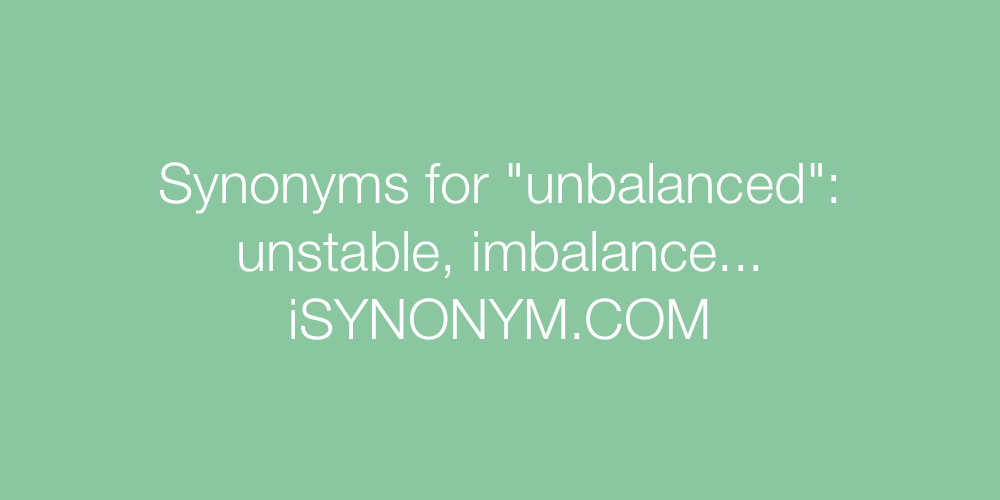 Synonyms unbalanced