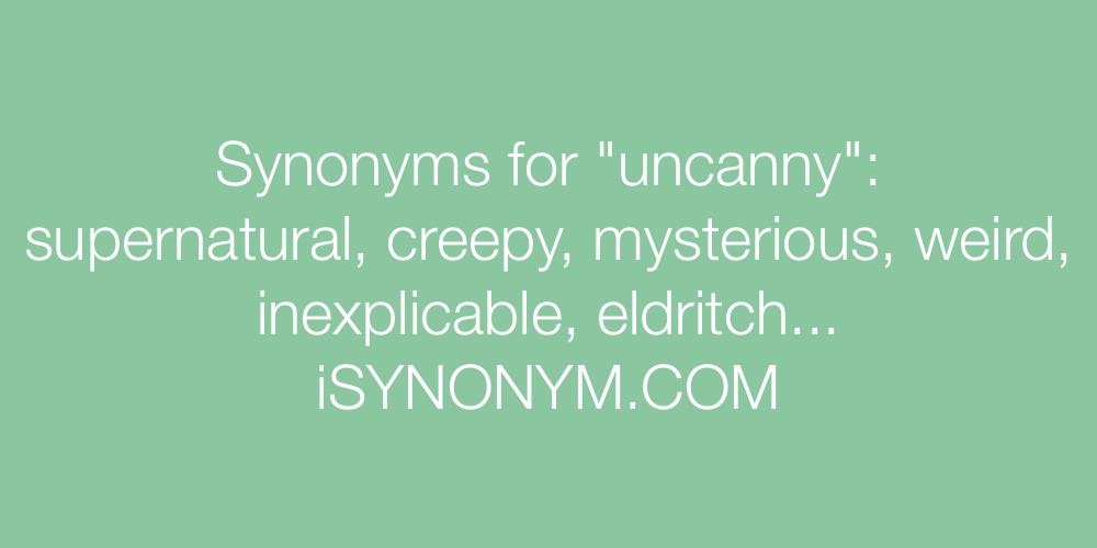 Synonyms uncanny
