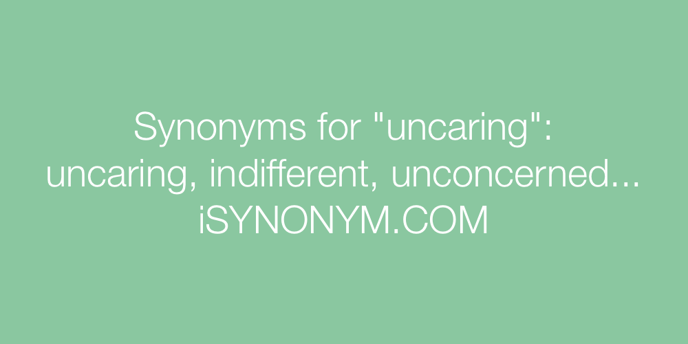 Synonyms uncaring