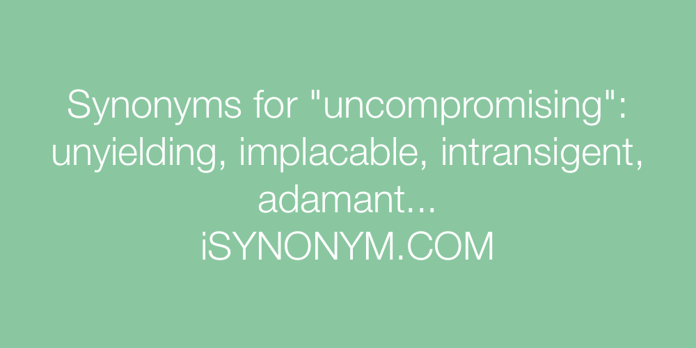 Synonyms uncompromising