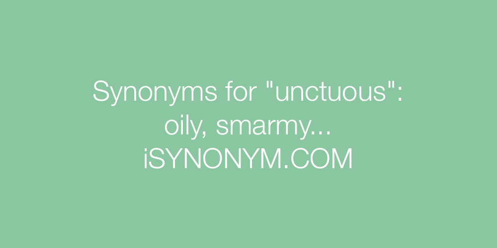 Synonyms unctuous