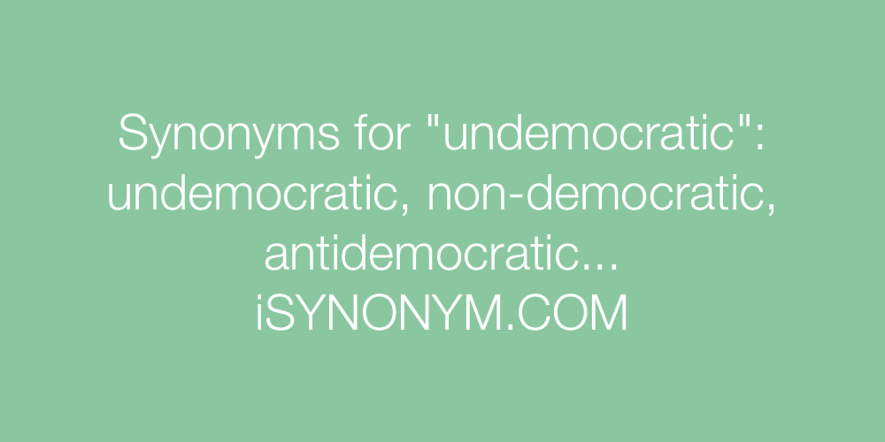 Synonyms undemocratic