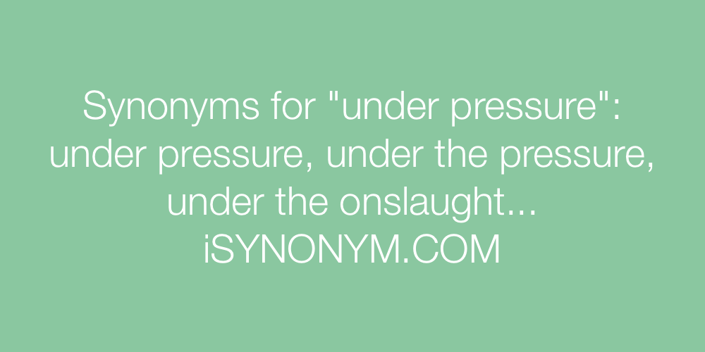 Synonyms under pressure