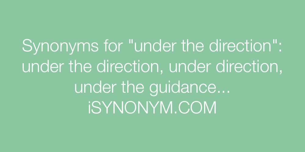 Synonyms under the direction