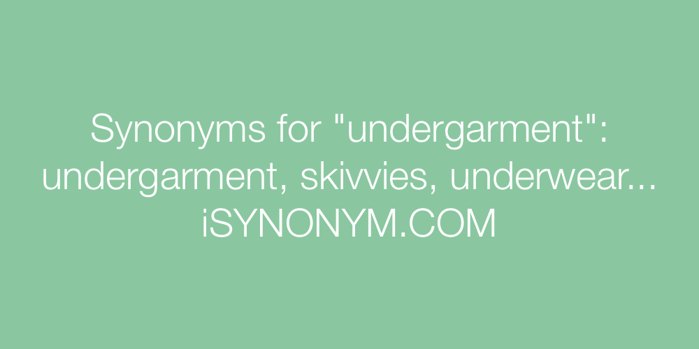 Synonyms undergarment