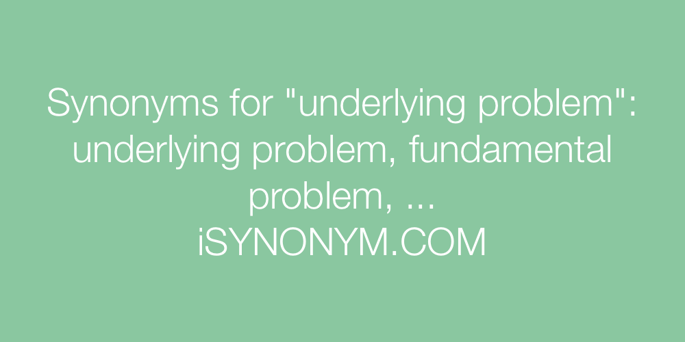 Synonyms underlying problem