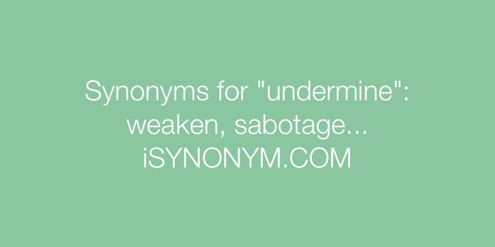 Synonyms undermine