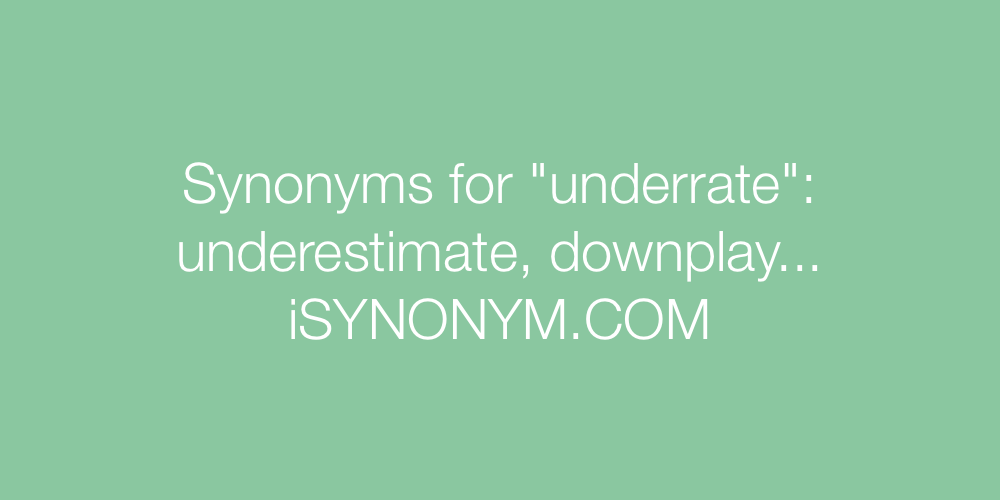 Synonyms underrate
