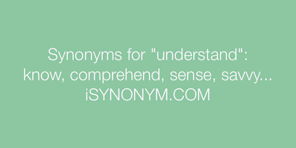 Synonyms understand