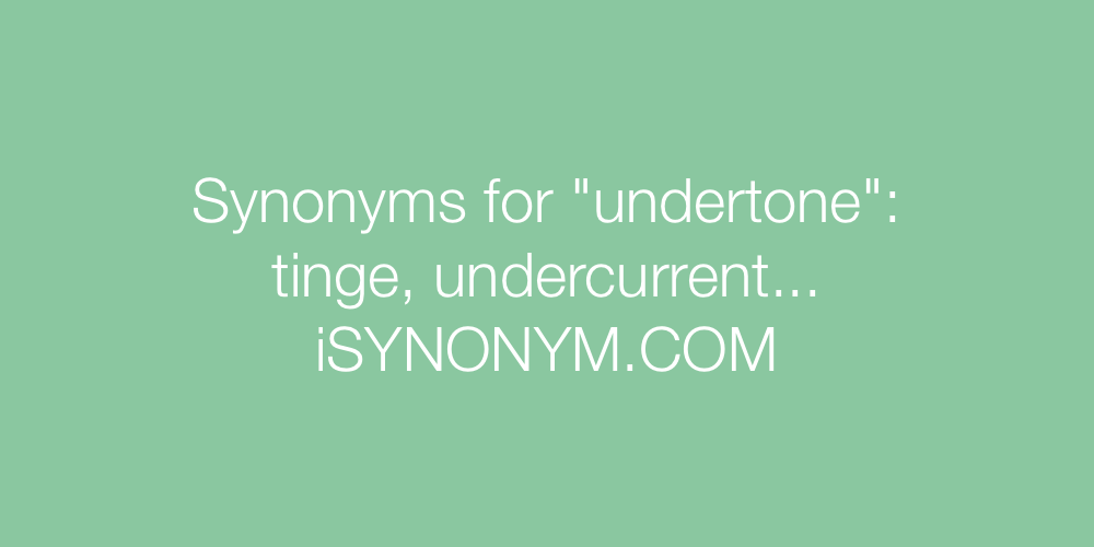 Synonyms undertone