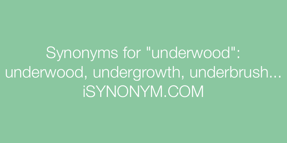 Synonyms underwood