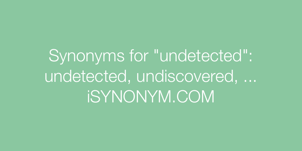 Synonyms undetected
