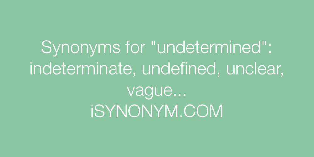 Synonyms undetermined