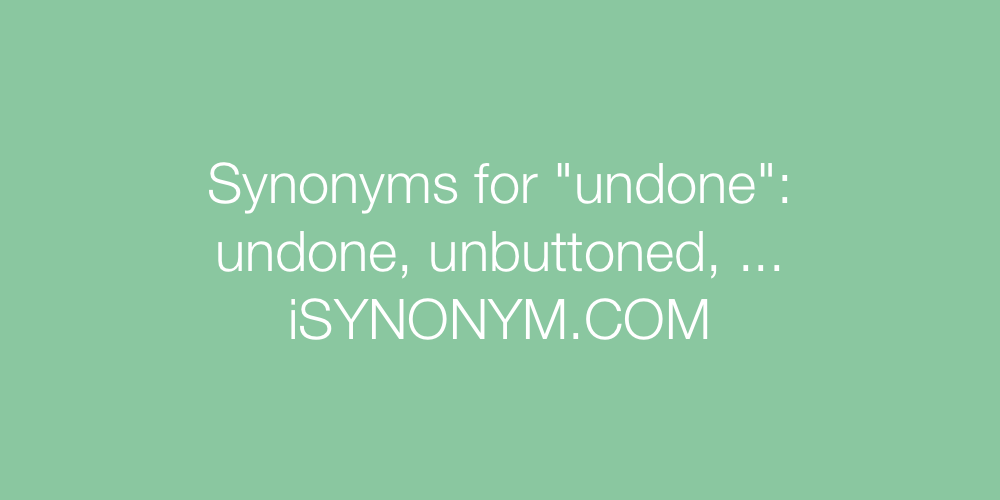Synonyms undone