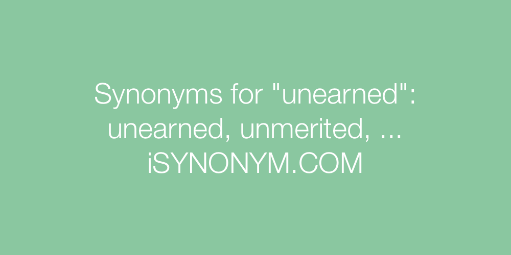 Synonyms unearned